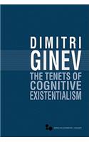 The Tenets of Cognitive Existentialism: (Series in Continental Thought)