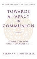 Towards a Papacy in Communion