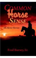 Common Horse Sense