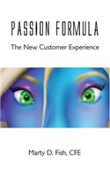 Passion Formula - The New Customer Experience