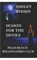 Season For The Devils-Palm Beach Billionaires Club