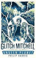 Glitch Mitchell and the Unseen Planet