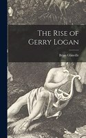 The Rise of Gerry Logan