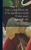 The Campaign of 1776 Around New York and Brooklyn