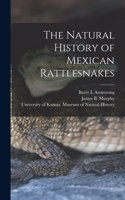 Natural History of Mexican Rattlesnakes