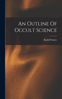 Outline Of Occult Science