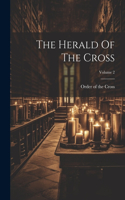 Herald Of The Cross; Volume 2