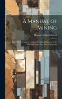 Manual of Mining