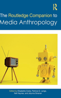 Routledge Companion to Media Anthropology