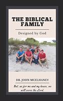 Biblical Family: God designed The Family