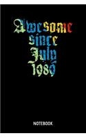 Awesome Since July 1989 Notebook: 6x9 Blank Lined Awesome Since July 1989 Notebook Or Couple Book - Birthday Journal Or Romantic Diary for Men and Women