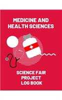 Medicine and Health Sciences Science Fair Project Log Book