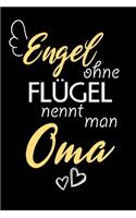 Engel Ohne Flügel Nennt Man Oma: A5 Punkteraster - Notebook - Notizbuch - Taschenbuch - Journal - Tagebuch - Ein lustiges Geschenk für Freunde oder die Familie und die beste Oma der