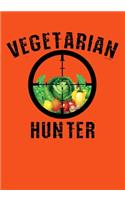 Vegetarian Hunter: 7" X 10" 120 Page Blank Cookbook For All Your Favorite Tasty Vegetarian Recipes