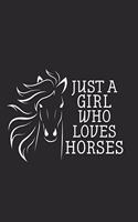 Just a Girl Who Loves Horses