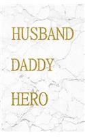 Husband Daddy Hero