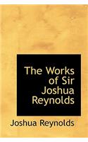 Works of Sir Joshua Reynolds