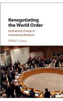 Renegotiating the World Order