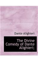 The Divine Comedy of Dante Alighieri;