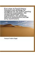 First Steps in French History, Literature and Philology for Candidates for the Scotch Leaving-Certif