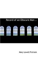 Record of an Obscure Man ..: (English)