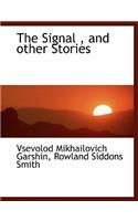 The Signal, and Other Stories