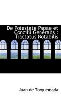 de Potestate Papae Et Concilii Generalis