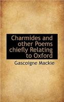 Charmides and Other Poems Chiefly Relating to Oxford