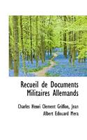 Recueil de Documents Militaires Allemands