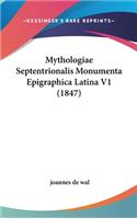 Mythologiae Septentrionalis Monumenta Epigraphica Latina V1 (1847)