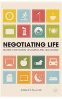Negotiating Life