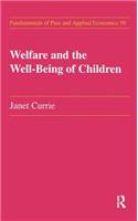 Welfare and the Well-Being of Children