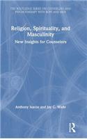 Religion, Spirituality, and Masculinity