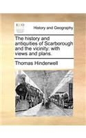 The History and Antiquities of Scarborough and the Vicinity