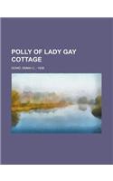 Polly of Lady Gay Cottage