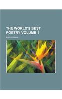 The World's Best Poetry Volume 1
