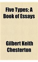Five Types; A Book of Essays