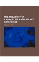 The Treasury of Knowledge and Library Reference