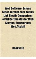Web Software: Scieno Sitter, Acrobat.Com, Xenu's Link Sleuth, Comparison of SSL Certificates for Web Servers, Browserless Web, Tcpkill(English)