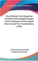 Neue Methode Zur Integration Partieller Diferentialgleichungen Erster Ordnung Zwischen Irgend Einer Anzahl Von Veranderlichen (1906)