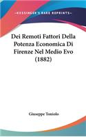 Dei Remoti Fattori Della Potenza Economica Di Firenze Nel Medio Evo (1882)