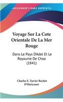 Voyage Sur La Cote Orientale De La Mer Rouge