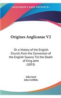 Origines Anglicanae V2