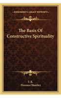 The Basis Of Constructive Spirituality