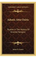 Adonis Attis Osiris
