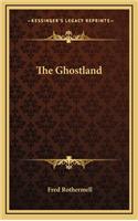 The Ghostland