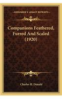 Companions Feathered, Furred And Scaled (1920)