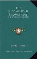 The Judgment Of Prometheus: And Other Poems (1886)