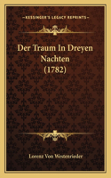 Der Traum In Dreyen Nachten (1782)