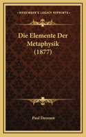 Elemente Der Metaphysik (1877)